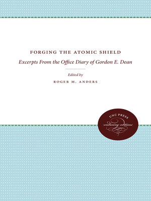 cover image of Forging the Atomic Shield